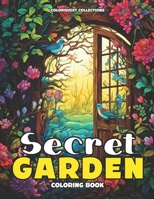 Secret Garden Coloring Book: An Enchanted Escape of Color B0CTQN4PZ6 Book Cover