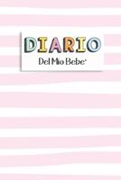 Diario del Mio Bebe': 90 Schede prestampate per registrare l'allattamento giornaliero, le variazioni di peso e il Cambio di pannolini. Ideale per Neo- Mamme! 1073349128 Book Cover