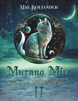 Murano Mice: Tales for Wise Children II 1035889587 Book Cover