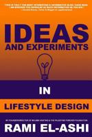 Ideas & Experiments in Lifestyle Design 1481957236 Book Cover