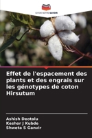 Effet de l'espacement des plants et des engrais sur les génotypes de coton Hirsutum 6209412459 Book Cover