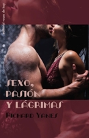 Sexo, pasión y lágrimas (Spanish Edition) B08GPK7V4X Book Cover