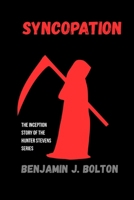 Syncopation: The inception story of the Hunter Stevens series B0H6R7TTLP Book Cover