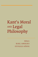 Kant's Moral and Legal Philosophy 1107451485 Book Cover