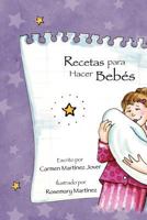 Recetas para Hacer Bebes 9709410350 Book Cover