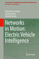Networks in Motion: Electric Vehicle Intelligence (Lecture Notes in Intelligent Transportation and Infrastructure) 303232453X Book Cover