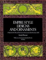 Empire Style Designs and Ornaments (Dover Pictorial Archives) 048622984X Book Cover