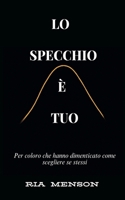 Lo Specchio è Tuo (Italian Edition) B0FN4TXT7N Book Cover