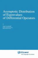 Asymptotic Distribution of Eigenvalues of Differential Operators (Mathematics and its Applications) 9401073562 Book Cover