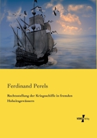 Rechtsstellung Der Kriegsschiffe in Fremden Hoheitsgewassern 1146979215 Book Cover
