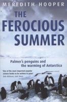 The Ferocious Summer: Adelie Penguins and the Warming of Antarctica 1553653696 Book Cover