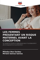 Les Femmes Présentant Un Risque Maternel Avant La Conception (French Edition) 6207035844 Book Cover