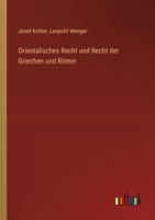 Orientalisches Recht und Recht der Griechen und Römer (German Edition) 3368543288 Book Cover