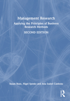 Management Research: Applying the Principles of Business Research Methods 1032462965 Book Cover