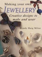 Making Your Own Jewellery 1853682217 Book Cover