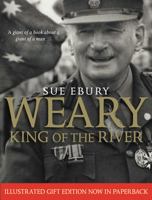 Weary: King of the River 0522857523 Book Cover