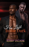 His Light in the Dark 1728965446 Book Cover