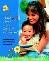 Who Am I in the Lives of Children and Early Childhood Settings and Approaches DVD (7th Edition) 0132211149 Book Cover