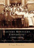 Eastern Kentucky University:: 1906-1956 0738543128 Book Cover
