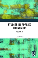 Studies in Applied Economics, Volume II 1041275420 Book Cover