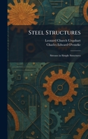 Steel Structures: Stresses in Simple Structures 1026009588 Book Cover