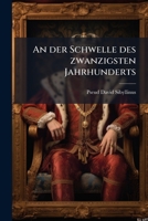 An Der Schwelle Des Zwanzigsten Jahrhunderts: Eine Familienchronik (1892) 114899887X Book Cover