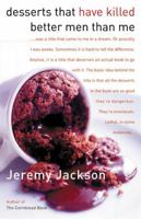 Desserts That Have Killed Better Men Than Me 0060527129 Book Cover