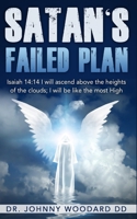 Satan's Failed Plan B0CDN2J58N Book Cover