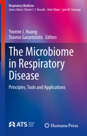 The Microbiome in Respiratory Disease: Principles, Tools and Applications 3030871037 Book Cover