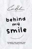 Behind My Smile 1387432893 Book Cover