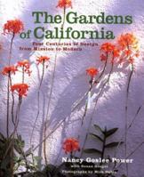 The Gardens of California: Four Centuries of Design from Mission to Modern 0940512319 Book Cover