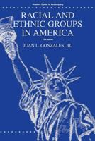 Racial and Ethnic Groups of America 5th Ed. 0757503047 Book Cover