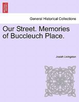 Our Street. Memories of Buccleuch Place. 1241063192 Book Cover