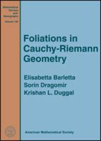 Foliations in Cauchy-Riemann Geometry (Mathematical Surveys and Monographs) 0821843044 Book Cover