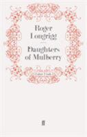 Daughters of Mulberry 0571242677 Book Cover