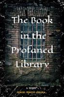 The Book in the Profaned Library 1721290435 Book Cover