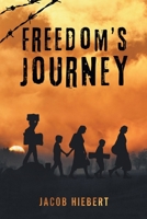 Freedom's Journey 147961274X Book Cover