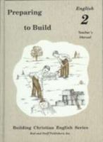 Preparing To Build (Building Christian English Series, Teacher's Manual, Grade 2) 0739905090 Book Cover