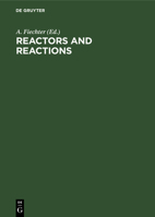 Reactors and Reactions 3112539435 Book Cover