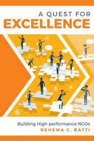 A Quest for Excellence: Building High Performance NGOs 1523964340 Book Cover