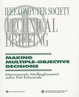 Technical Briefing: Making Multiple-Objective Decisions 0818674075 Book Cover