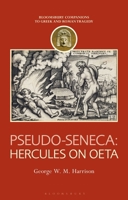 Pseudo-Seneca: Hercules on Oeta 1350205656 Book Cover