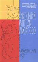 Encounter With an Angry God: Recollections of My Life With John Peabody Harrington 0826314147 Book Cover