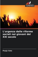 L'urgenza delle riforme sociali nei giovani del XXI secolo (Italian Edition) 620787420X Book Cover