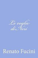 Le veglie di Neri 1478316292 Book Cover