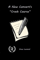 A New Convert's Crash Course 1716510120 Book Cover