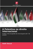 A Palestina no direito internacional (Portuguese Edition) 620814731X Book Cover