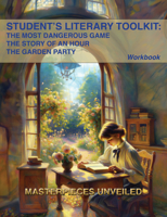 An Exploration of “The Most Dangerous Game”, “The Story of an Hour”, and “The Garden Party” 1647101115 Book Cover