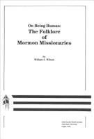 On Being Human: Folklore of Mormon Missionaries 087421114X Book Cover