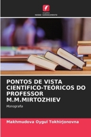 Pontos de Vista Científico-Teóricos Do Professor M.M.Mirtozhiev (Portuguese Edition) 6208371090 Book Cover